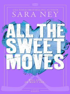 cover image of All the Sweet Moves